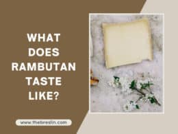 What Does Rambutan Taste Like